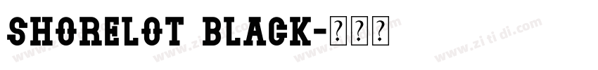 Shorelot Black字体转换 Shorelot Black字体转换